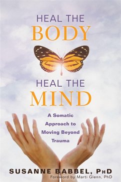 Heal the Body, Heal the Mind - Babbel, Susanne; Glenn, Marti
