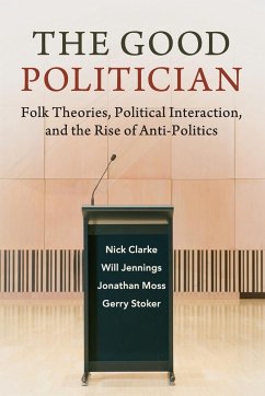 The Good Politician - Clarke, Nick; Jennings, Will; Moss, Jonathan