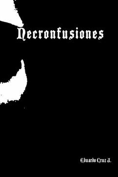Necronfusiones - Cruz Juarez, Eduardo Necronfusiones - Cruz Juarez, Eduardo