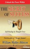 The Secret of Success: Self-Healing Through Thought Force
