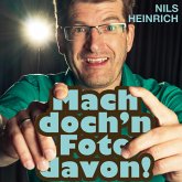 Nils Heinrich, Mach doch'n Foto davon! (MP3-Download)