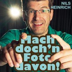 Nils Heinrich, Mach doch'n Foto davon! (MP3-Download) - Heinrich, Nils