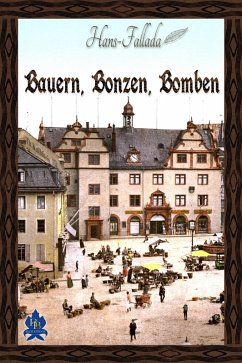 Bauern, Bonzen und Bomben (eBook, ePUB) - Fallada, Hans
