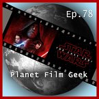 Planet Film Geek, PFG Episode 78: Star Wars: The Last Jedi (MP3-Download)