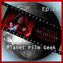 Planet Film Geek, PFG Episode 78: Star Wars: The Last Jedi (MP3-Download) - Langley, Colin; Schmidt, Johannes