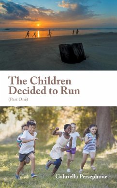 The Children Decided to Run - Persephone, Gabriella