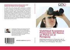 Viabilidad Económica Financiera del Huevo en Polvo en el Paraguay - Peña Cardozo, Angel Ramón