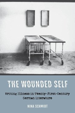 The Wounded Self - Schmidt, Nina