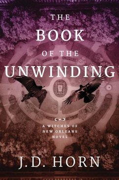 The Book of the Unwinding - Horn, J. D.