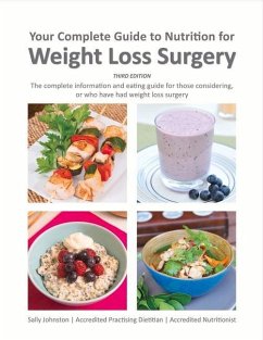 Your Complete Guide to Nutrition for Weight Loss Surgery: Volume 1 - Johnston, Sally