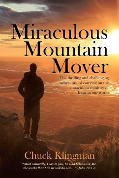 Miraculous Mountain Mover - Klingman, Chuck
