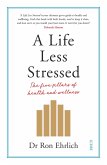 A Life Less Stressed: The Five Pillars of Health and Wellness