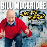 Bill Mockridge, Was ist, Alter? (MP3-Download)