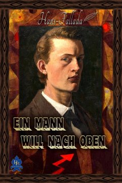 Ein Mann will nach oben (eBook, ePUB) - Fallada, Hans