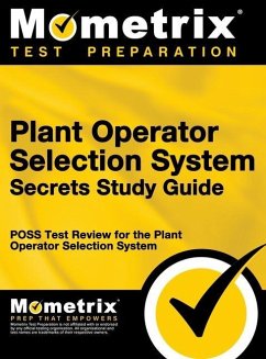 Plant Operator Selection System Secrets Study Guide - Mometrix Media LLC; Mometrix Test Preparation