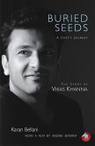Buried Seeds: A Chef's Journey