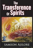THE TRANSFERENCE OF SPIRITS