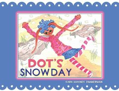 Dot's Snow Day - Zimmerman, Sara Haynes