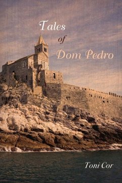 Tales of Dom Pedro: Volume 1 - Cor, Toni