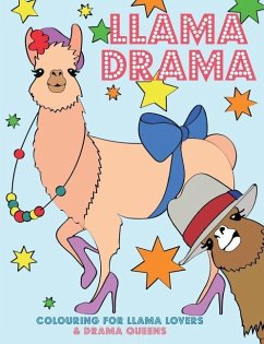 Llama Drama: Colouring For Llama Lovers & Drama Queens - Rose, Christina