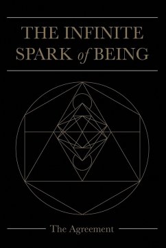 The Infinite Spark of Being - Welsh, Keith