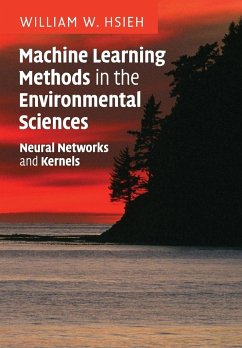 Machine Learning Methods in the Environmental Sciences - Hsieh, William. W