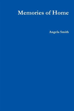 Memories of Home - Smith, Angela
