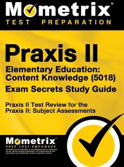 Praxis II Elementary Education - Mometrix Media LLC; Mometrix Test Preparation