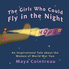 The Girls Who Could Fly in the Night - An Inspirational Tale about the Women of World War Two - Cointreau, Maya