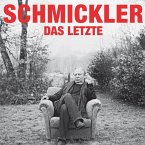 Wilfried Schmickler, Das Letzte (MP3-Download)