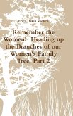 Remember the Women! Heading up the Branches of our Women's Family Tree, Part 2