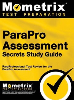 ParaPro Assessment Secrets, Study Guide - Paraprofessional Exam Test Prep Team; Mometrix Test Preparation