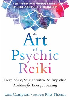 The Art of Psychic Reiki - Campion, Lisa; Thomas, Rhys