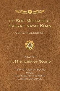 The Sufi Message of Hazrat Inayat Khan Vol. 2 Centennial Edition - Khan, Hazrat Inayat