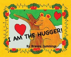 I Am the Hugger! - Cummings, Brenda