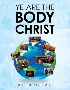 Ye Are the Body of Christ - Hilaire, Joel