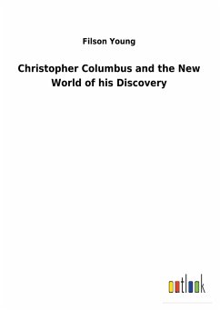 Christopher Columbus and the New World of his Discovery