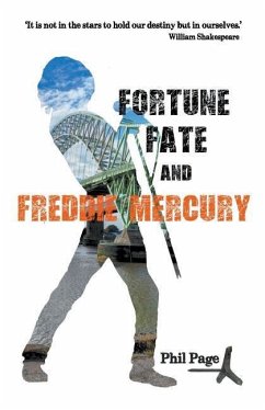 Fortune, Fate and Freddie Mercury - Page, Phil