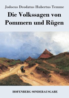 Die Volkssagen von Pommern und Rügen - Temme, Jodocus Deodatus Hubertus