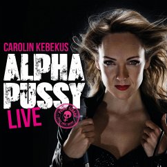Carolin Kebekus, Alpha Pussy (MP3-Download) - Kebekus, Carolin