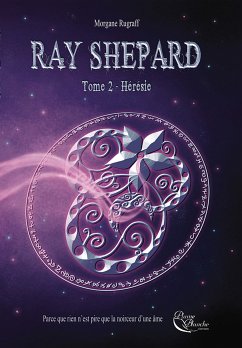 Ray Shepard - Tome 2 (eBook, ePUB) - Rugraff, Morgane