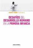 Desafíos del desarrollo humano en la primera infancia (eBook, ePUB) Desafíos del desarrollo humano en la primera infancia (eBook, ePUB)