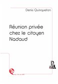 Réunion privée chez le citoyen Nadaud (eBook, ePUB)