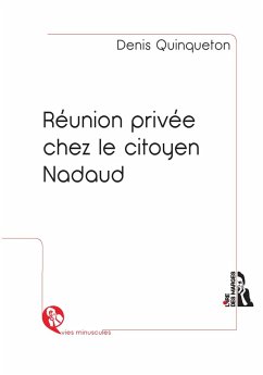 Cover Réunion privée chez le citoyen Nadaud (eBook, ePUB)