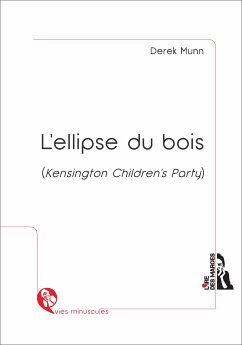 L'ellipse du bois (Kensington Children's Party) (eBook, ePUB) - Munn, Derek