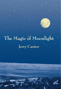 The Magic of Moonlight (eBook, ePUB) - Jerry Cantor