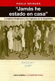 "Jamás he estado en casa" (eBook, ePUB) "Jamás he estado en casa" (eBook, ePUB)