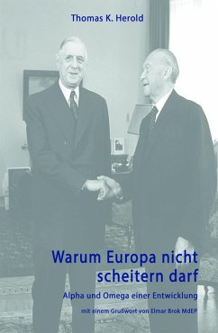 Warum Europa nicht scheitern darf (eBook, ePUB) - Herold, Thomas K.
