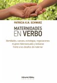 Maternidades en verbo (eBook, ePUB) Maternidades en verbo (eBook, ePUB)