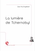 La lumière de Tchernobyl (eBook, ePUB)